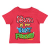 XtraFly Apparel Youth Toddler Nana Is My Best Friend Grandma Grandmother Kids Birthday Baby Soft Fun Daughter Son Boy Girl Crewneck T-Shirt